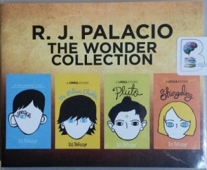 The Wonder Collection - Wonder - The Julian Chapter - Pluto - Shingaling written by R.J. Palacio performed by Diana Steele, Nick Podehl, Kate Rudd and Scott Merriman on CD (Unabridged)